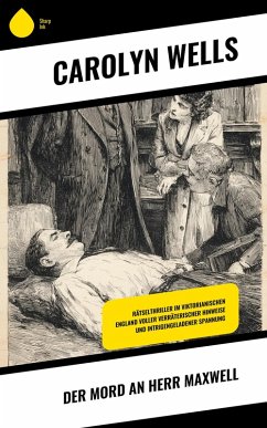 Der Mord an Herr Maxwell (eBook, ePUB) - Wells, Carolyn