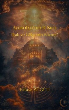 Ayasofya'nin 9 Sirri (eBook, ePUB) - Sügüt, Erkan