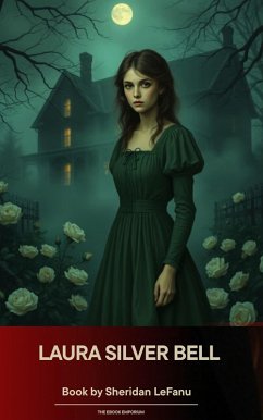 Laura Silver Bell (eBook, ePUB) - Le Fanu, Joseph Sheridan