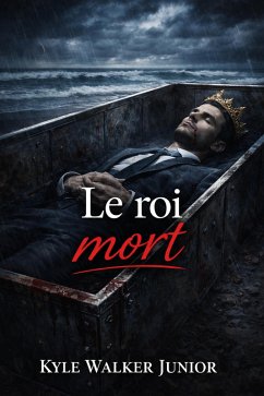 Le roi mort (eBook, ePUB) - Junior, Kyle Walker
