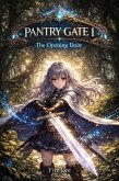 Pantry Gate: Volume I - The Opening Door (eBook, ePUB)