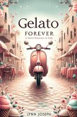 Gelato Forever (The Walker Sisters Forever, #1) (eBook, ePUB)
