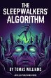 The Sleepwalkers' Algorithm (eBook,... - Bild 1