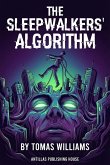The Sleepwalkers' Algorithm (eBook, ePUB)