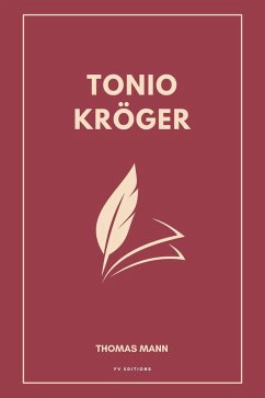 Tonio Kröger (eBook, ePUB) - Mann, Thomas; Mann, Thomas