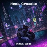 Neon Crusade (eBook, ePUB)
