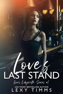 Cover Love's Last Stand (Love's Labyrinth Series, #1) (eBook, ePUB)