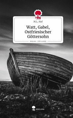 Cover Watt, Gabel, Ostfriesischer Göttersohn. Life is a Story - story.one