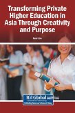 Transforming Private Higher Education in Asia Through Creativity and Purpose