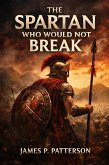 The Spartan Who Would Not Break (Forgotten Thrones, #3) (eBook, ePUB)