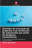 Decisões de conceção de projectos e de atribuição de subvenções por parte de doadores humanitários