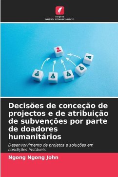 Decisões de conceção de projectos e de atribuição de subvenções por parte de doadores humanitários - John, Ngong Ngong
