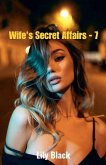 Wife's Secret Affairs - 7