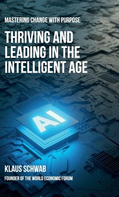 Thriving and Leading in the Intelligent Age - Schwab, Klaus