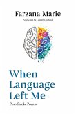 When Language Left Me