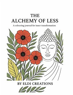 The Alchemy of Less - Leena K Thadani