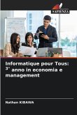 Informatique pour Tous: 3° anno in economia e management Informatique pour Tous: 3° anno in economia e management