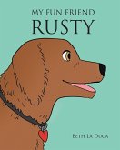 My Fun Friend Rusty