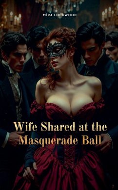 Cover Wife Shared at the Masquerade Ball