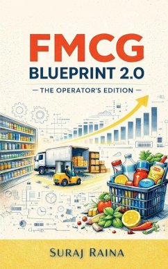 FMCG Blueprint 2.0 - The Operator's Edition - Suraj Raina