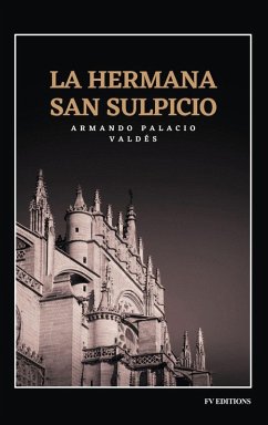 La hermana San Sulpicio - Palacio Valdés, Armando