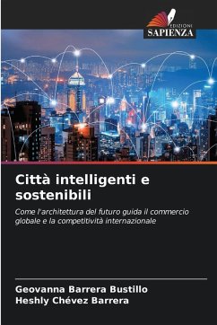 Città intelligenti e sostenibili - Barrera Bustillo, Geovanna;Chévez Barrera, Heshly Città intelligenti e sostenibili - Barrera Bustillo, Geovanna;Chévez Barrera, Heshly