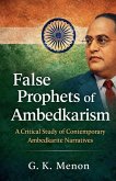 False Prophets of Ambedkarism