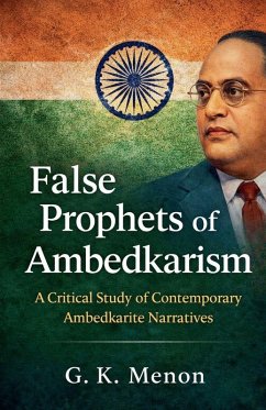 False Prophets of Ambedkarism - G K Menon