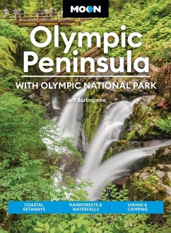 Moon Olympic Peninsula: With Olympic National Park - Burlingame, Jeff; Moon Travel Guides