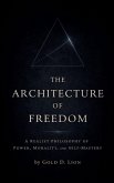 The Architecture of Freedom