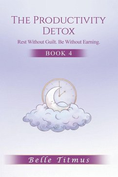 The Productivity Detox - Titmus, Belle