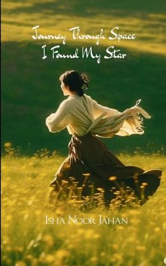 Cover A Journey Through Space, I Found My Star A Journey Through Learning, Love, and Strength