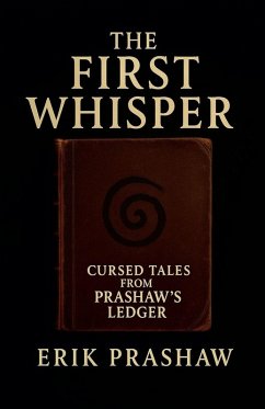 The First Whisper - Prashaw, Erik