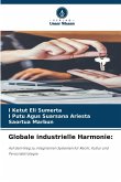 Globale industrielle Harmonie: