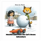 Meesha and Plum the Cat's Brave Adventure