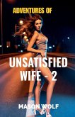 Adventures of Unsatisfied Wife - 2
