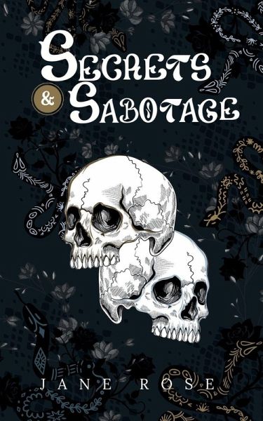 Secrets & Sabotage
