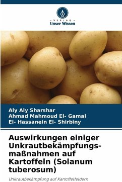 Cover Auswirkungen einiger Unkrautbekämpfungs-maßnahmen auf Kartoffeln (Solanum tuberosum)