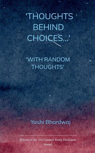 Thoughts Behind Choices...' 'With Random Thoughts'
