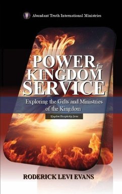 Power for Kingdom Service - Evans, Roderick Levi