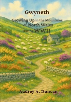Cover Gwyneth, Growing Up in the Mountains of North Wales During WWII