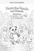 Paws the Panda and Friends Explore Utah Coloring Book