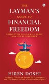 The Layman's Guide to Financial Freedom