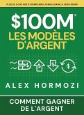 $100M Les Modèles d'Argent
