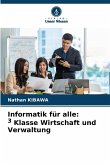 Informatik für alle: 3 Klasse Wirtschaft und Verwaltung Informatik für alle: 3 Klasse Wirtschaft und Verwaltung