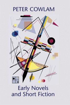 Early Novels and Short Fiction - Cowlam, Peter