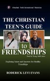 The Christian Teen's Guide to Friendships