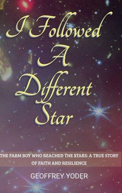 I Followed A Different Star - Yoder, Geoffrey