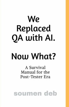 Cover We Replaced QA with AI. Now What ?