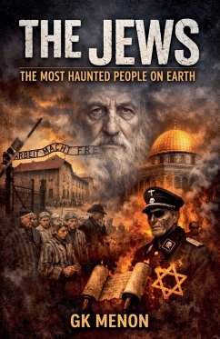 The Jews The Most Haunted People on Earth - G K Menon
